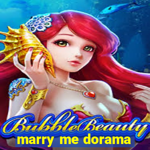 marry me dorama